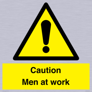 Caution Men at work